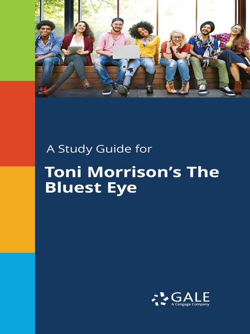 Title details for A Study Guide for Toni Morrison's "The Bluest Eye" by Gale, Cengage Learning - Available